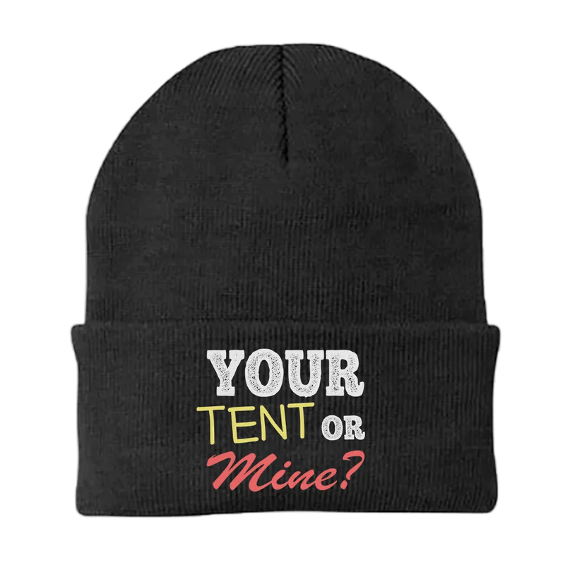 Your Tent or Mine Embroidered Beanie